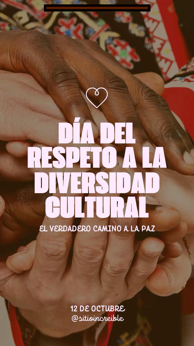 Este 12 de octubre, Día del Respeto a la Diversidad Cultural, hacemos un llamado a reconocer, valorar y proteger la riqueza de nuestras raíces, nuestras costumbres, nuestras lenguas y nuestras identidades.